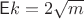 $\mathsf{E}k=2\sqrt m$