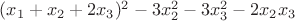 $(x_1+x_2+2 x_3)^2-3 x_2^2-3 x_3^2-2 x_2 x_3$