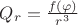 $Q_r=\frac{f(\varphi)}{r^3}$