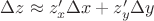 $\Delta z\approx z'_x\Delta x+z'_y\Delta y$