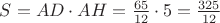 $S = AD \cdot AH = \frac{65}{12} \cdot 5 = \frac{325}{12}$