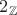$2_{\mathbb Z}$
