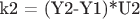 k2 = (Y2-Y1)*U2