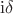$\mathrm{i}\delta$
