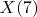 $X(7)$