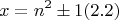 $$x = n^2 \pm 1 \eqvno{(2.2)}$$