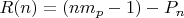 $R(n)=(nm_p-1)-P_n$