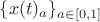 $\{ x(t)_a \}_{a \in [0,1] }$