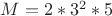 $M=2*3^2*5$