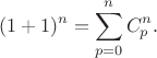 $$(1+1)^n=\sum_{p=0}^n C_p^n.$$