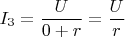 $I_3=\dfrac U{0+r}=\dfrac Ur$