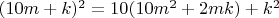 $(10m+k)^2=10(10m^2+2mk)+k^2$