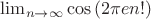 $\lim_{n \to \infty}\cos{(2\pi en!)}$