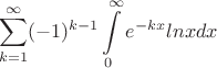 $$\sum\limits_{k=1}^{\infty} (-1)^{k-1}\int\limits_{0}^{\infty}e^{-kx}lnxdx$$