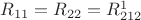 $R_{11}=R_{22}=R^1_{212}$