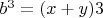 $b^3=(x+y)3$
