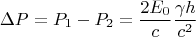 $$\Delta P=P_1-P_2=\frac{2E_0}{c}\frac{\gamma h}{c^2}$$