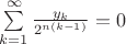 $\sum\limits_{k=1}^\infty\frac{y_k}{2^{n(k-1)}}=0$