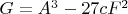 $G = A^3 - 27 c F^2$
