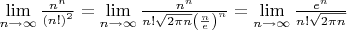 $\underset{n\to \infty }{\mathop{\lim }}\,\frac{{{n}^{n}}}{{{\left( n! \right)}^{2}}}=\underset{n\to \infty }{\mathop{\lim }}\,\frac{{{n}^{n}}}{n!\sqrt{2\pi n}{{\left( \frac{n}{e} \right)}^{n}}}=\underset{n\to \infty }{\mathop{\lim }}\,\frac{{{e}^{n}}}{n!\sqrt{2\pi n}}$