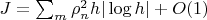 $J=\sum_m \rho_n^2h|\log h| +O(1)$
