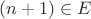 $(n+1)\in E$