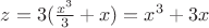 $z=3(\frac {x^3}{3}+x)=x^3+3x$