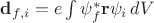 $\mathbf{d}_{f,i}= e \int \psi_{f}^{*} \mathbf{r} \psi_{i}\, dV$