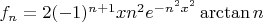 $f_n=2(-1)^{n+1}xn^2e^{-n^2x^2}\arctan{n}$