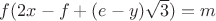 $f(2x-f+(e-y)\sqrt {3})=m$