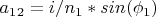 $a_1_2=i/n_1*sin(\phi_1)