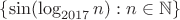 $\{\sin(\log_{2017}{n}): n \in \mathbb{N}\}$ $\{\sin(\log_{2017}{n}): n \in \mathbb{N}\}$