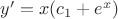 $y'=x(c_1+e^x)$