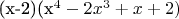 (x-2)(x^{4}-2x^{3}+x+2)