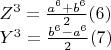 $\begin{array}{l} Z^3 = \frac{{a^6 + b^6 }}{2} (6) \\ Y^3 = \frac{{b^6 - a^6 }}{2} (7) \\ \end{array} $