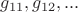 $g_{11}, g_{12}, ...$