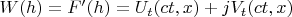 $W(h)=F&rsquo;(h)=U_t(ct,x)+jV_t(ct,x)$