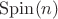 $\mathrm{Spin}(n)$