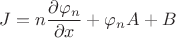 $J = n\dfrac{\partial\varphi_n}{\partial x} + \varphi_n A + B$