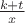 $\frac{k+t}{x}$ $\frac{k+t}{x}$