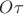 $O{\tau}$