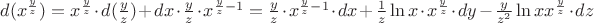 $d(x^{\frac{y}{z}})={x^{\frac{y}{z}}\lnx}\cdot{d(\frac{y}{z})}+dx\cdot\frac{y}{z}\cdot x^{\frac{y}{z}-1}=\frac{y}{z}\cdot x^{\frac{y}{z}-1}\cdot dx +\frac{1}{z}  \ln{x}\cdot x^{\frac{y}{z}}\cdot dy -\frac{y}{z^2} \ln{x}x^{\frac{y}{z}}\cdot dz$