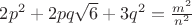 $2p^2+2pq\sqrt6+3q^2 = \frac {m^2}{n^2}$