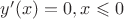 $y'(x)=0, x \leqslant 0$