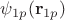 $\psi_{1p}(\mathbf{r}_{1p})$
