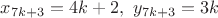 $x_{7k+3}=4k+2, \ y_{7k+3}=3k$