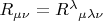 $R_{\mu\nu}=R^{\lambda}{}_{\mu\lambda\nu}$