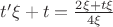 $t'\xi + t=\frac{2\xi + t\xi}{4\xi}$