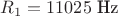 $R_1=11025\text{ Hz}$
