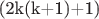 (2k(k+1)+1)